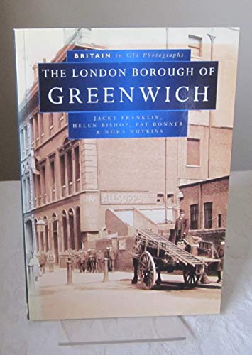 The London Borough of Greenwich in Old Photographs