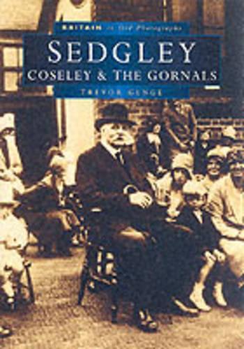 Sedgley in Old Photographs