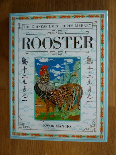 Chinese Horoscope 10: Rooster