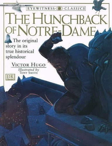 Eyewitness Classics: Hunchback Of Notre Dame