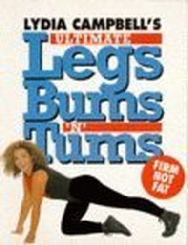 Lydia Campbell's Ultimate Legs, Bums 'n' Tums