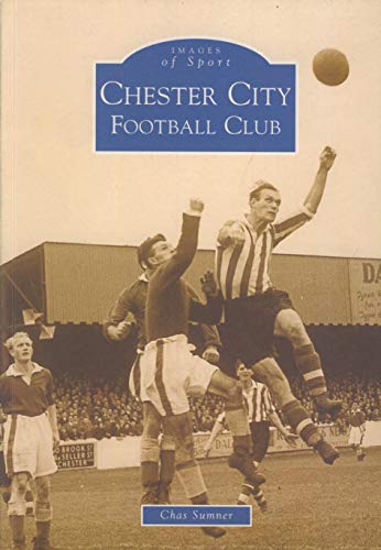Chester City Football Club: Images of Sport