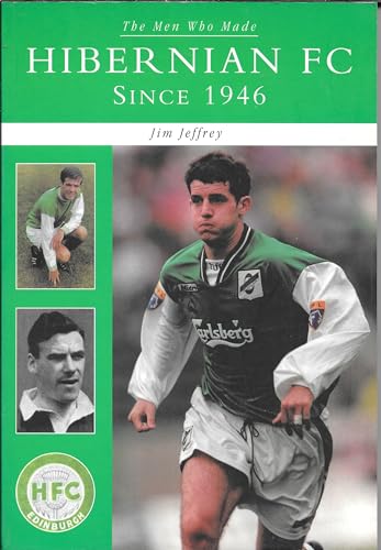 Hibernian Football Club Since 1946