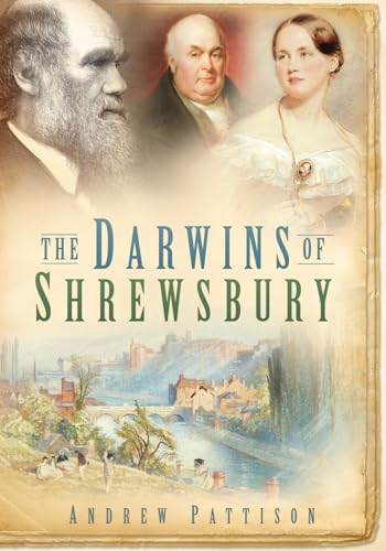 The Darwins of Shrewsbury