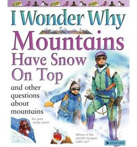 I Wonder Why Mountains Have Snow on Top