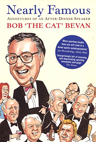 Nearly Famous: Adventures of an After-Dinner Speaker