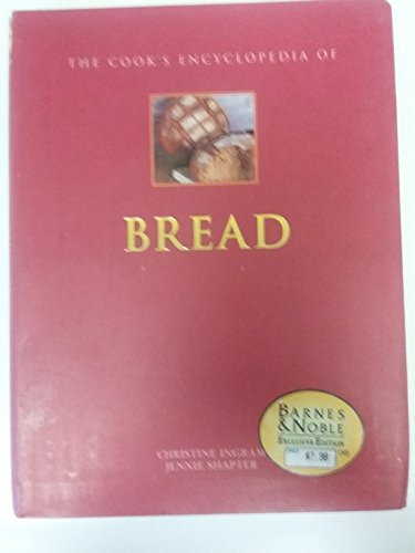 The Cook's Encyclopedia of Bread
