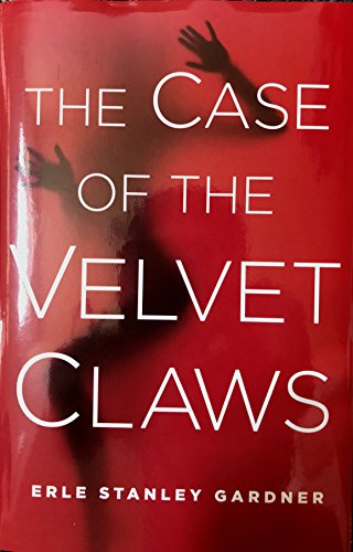 The Case of the Velvet Claws (The Best Mysteries of All Time)