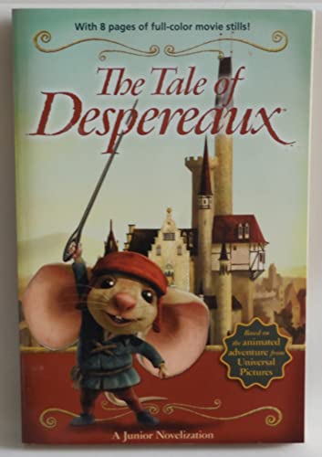 Tale Of Despereaux Movie Tie-In Junior N
