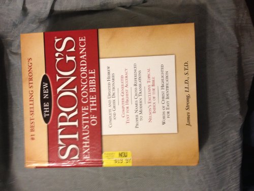 The New Strong's Exhaustive Concordance of the Bible