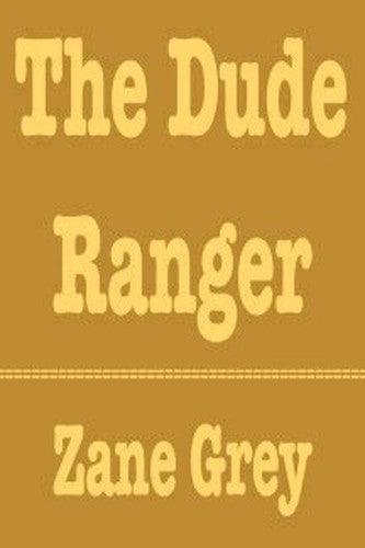 The Dude Ranger