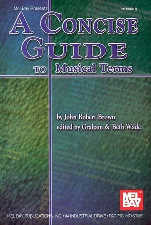 Concise Guide Musical Terms All Inst