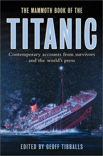 The Mammoth Book of the Titanic