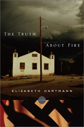 The Truth About Fire