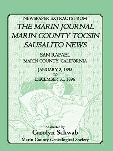 Newspaper Extracts from the Marin County Journal, Sausalito News, Marin County Tocsin, San Rafael, Marin County, California