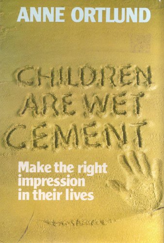 Title: Children are Wet Cement Make the Right Impression