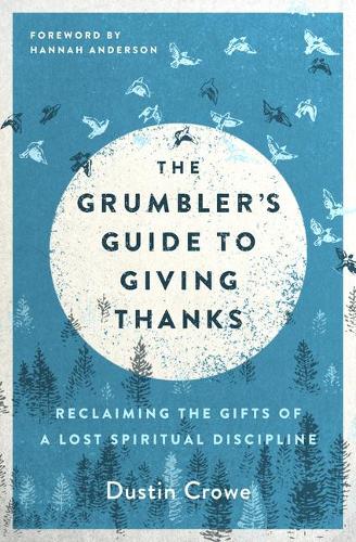 The Grumbler's Guide to Giving Thanks, The