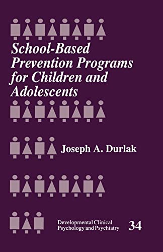 School-Based Prevention Programs for Children and Adolescents