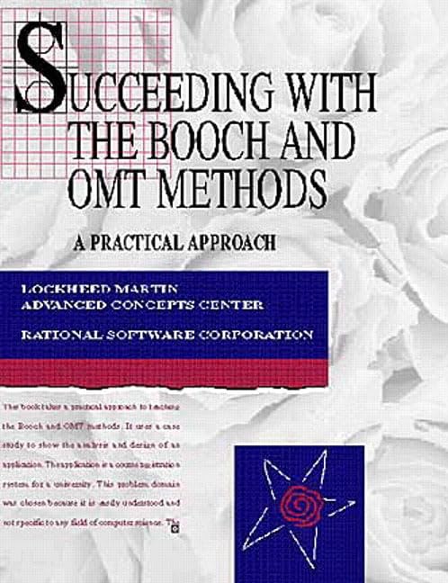 Succeeding with the Booch and OMT Methods
