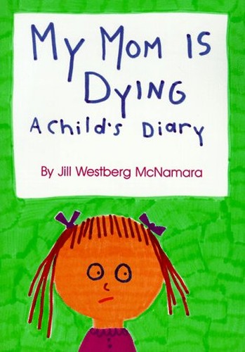 My Mom is Dying