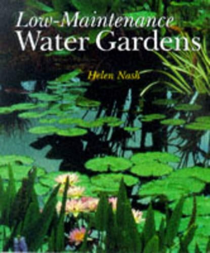 LOW MAINTENANCE WATER GARDENS