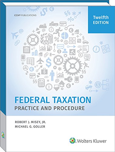 Federal Taxation Practice and Procedure, 12th Edition