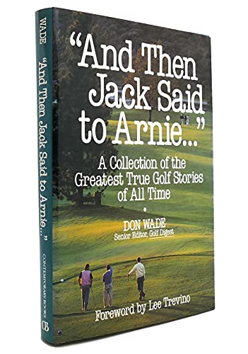"And Then Jack Said to Arnie"