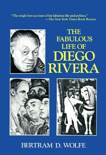 The Fabulous Life of Diego Rivera