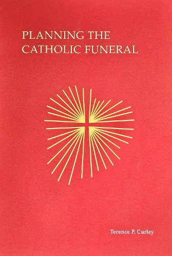 Planning the Catholic Funeral