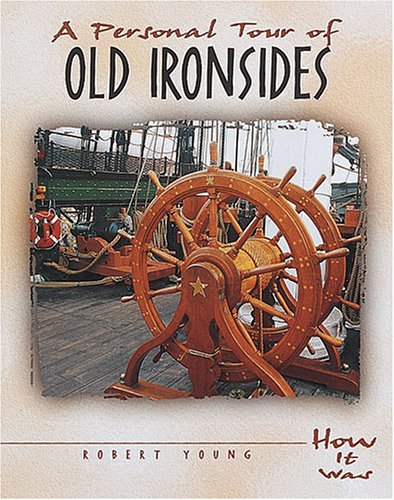 A Personal Tour of Old Ironsides