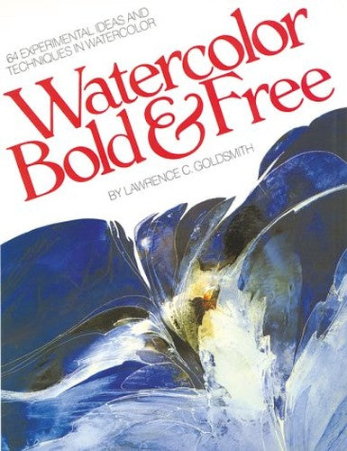 Watercolor Bold and Free