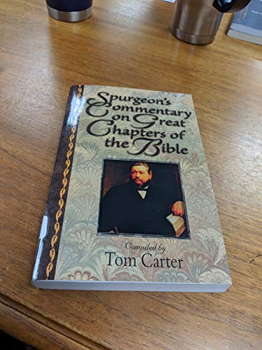 Spurgeon's Commentary on Great Chapters of the Bible