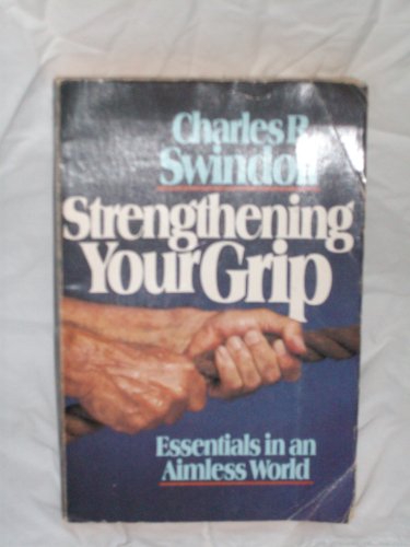 Strengthening your grip: Essentials in an aimless world