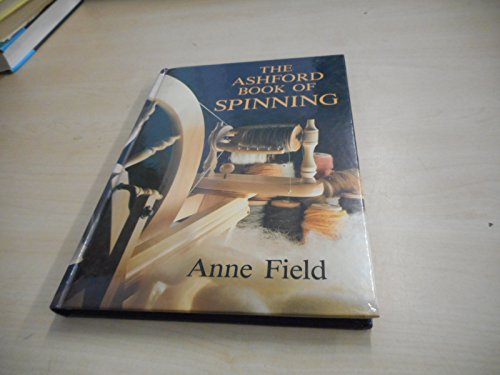 Ashford Book of Spinning, The