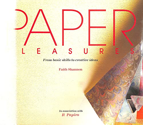 Paper Pleasures: Creative Guide to Papercraft