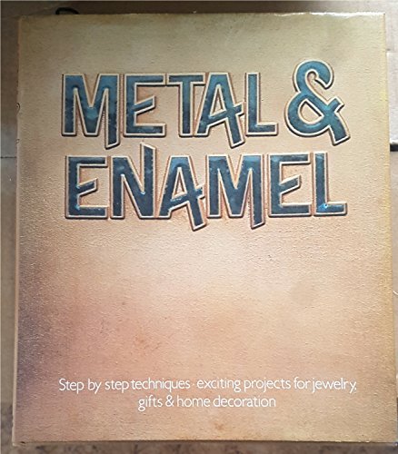 Metal and Enamel