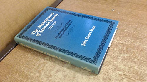 Management of Scottish Society, 1707-64