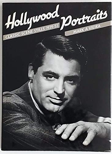 Hollywood Portraits: Classic Film Stills 1939-51