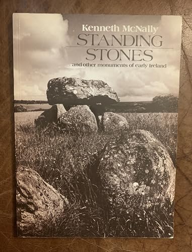 Standing Stones and Other Monuments of Early Ireland