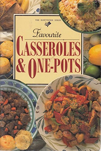 Favourite Casseroles & One-Pots