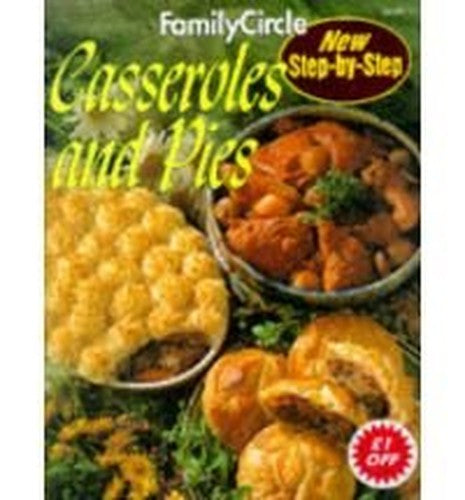 Casseroles and Pies