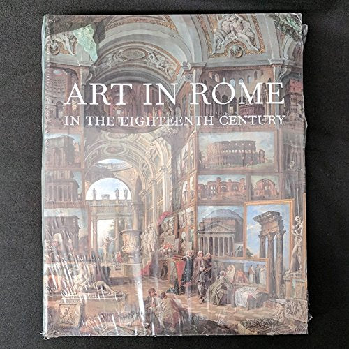 Art in Rome in the Eighteenth Century