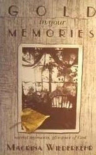 Gold in Your Memories