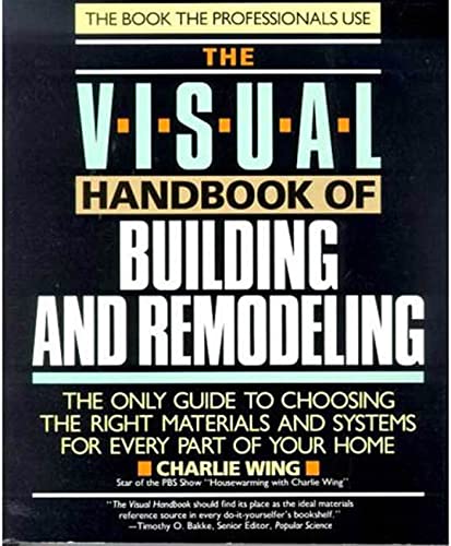 The Visual Handbook of Building and Remodeling