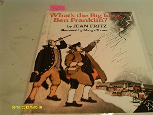 What's the Big Idea, Ben Franklin?