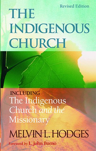 Indigenous Church & the Indigenous Church & the Missionary