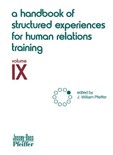 A Handbook of Structured Experiences for Human Relations Training, Volume 9