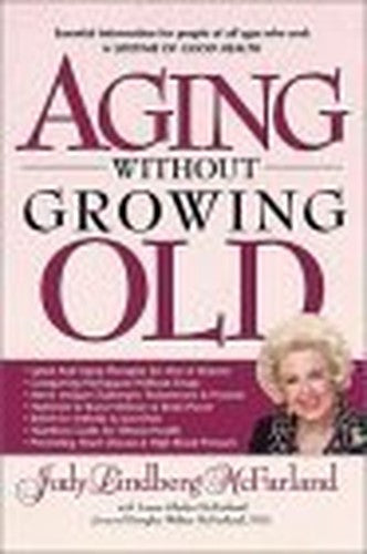 Aging Without Growing Old