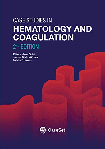 Case Studies in Hematology and Coagulation