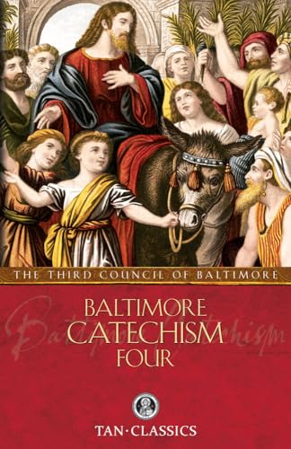 Baltimore Catechism Four